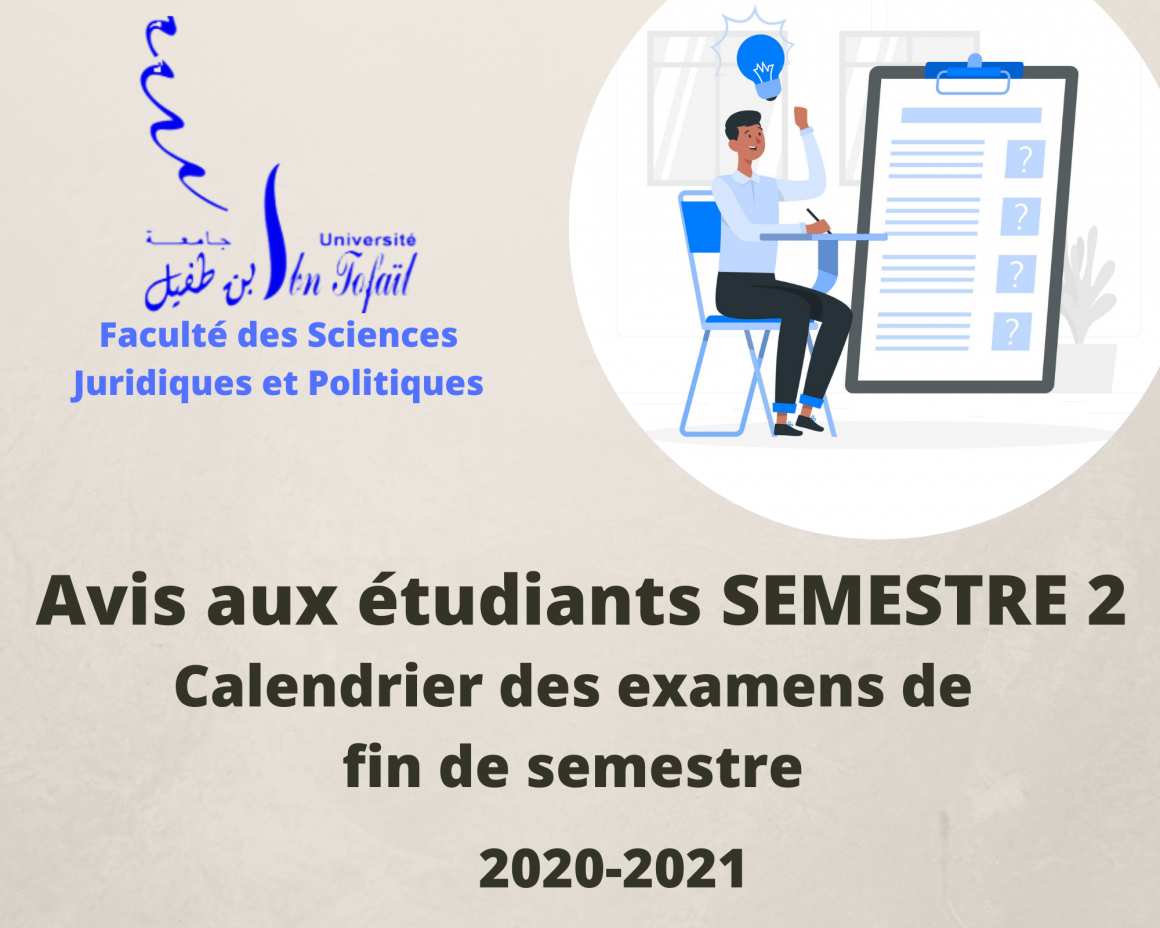 Calendrier des examens de fin de semestre – Session de Printemps – Rattrapage – S2 – Droit en Langue Française 2020/2021