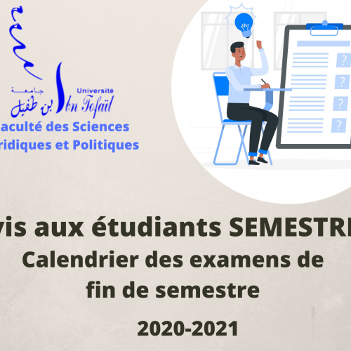 Calendrier des examens de fin de semestre – Session de Printemps – Rattrapage – S2 – Droit en Langue Française 2020/2021