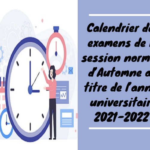 Avis aux étudiants Droit en langue française – Calendrier des examens de la session normale d’Automne  2021-2022