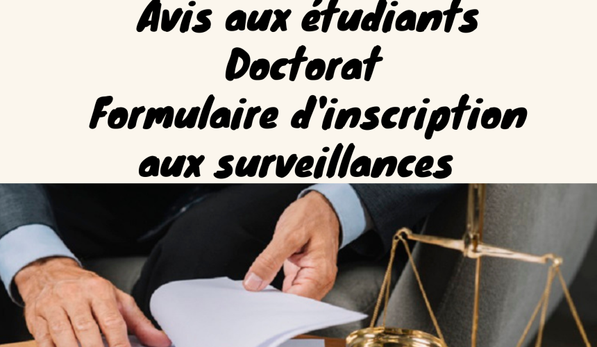 Avis aux étudiants Doctorat – Formulaire d’inscription aux surveillances