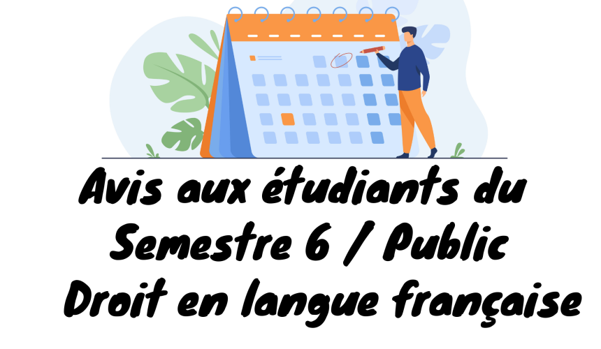 Avis aux étudiants du cycle Licence Droit en langue française / Semestre 6 Parcours « Droit public »