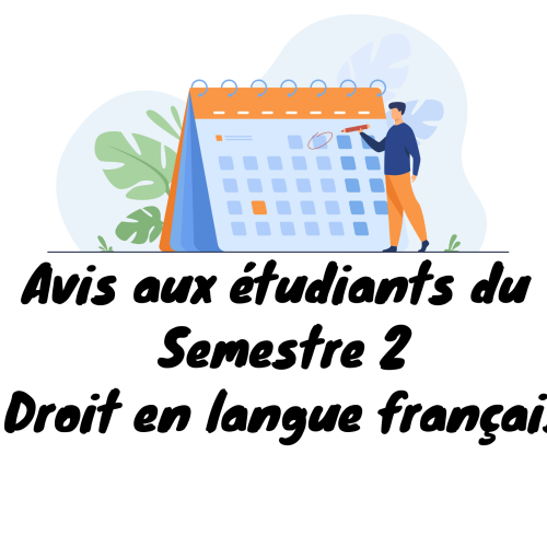 Avis aux étudiants du cycle Licence  Droit en langue française / Semestre 2