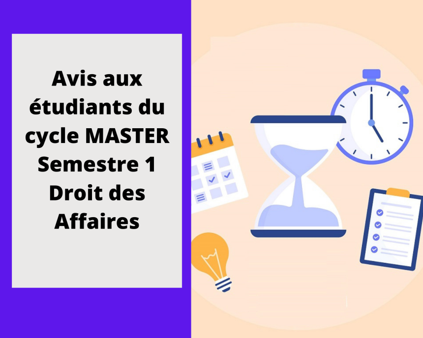Calendrier des examens de la session normale du printemps 2021/2022 – Master Droit des affaires – S1