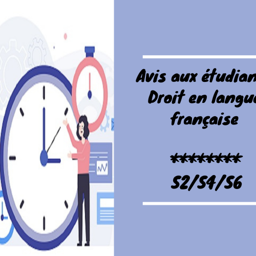 Emplois du temps (S2 / S4 / S6 privé ) – Droit en langue française (Mise à jour )