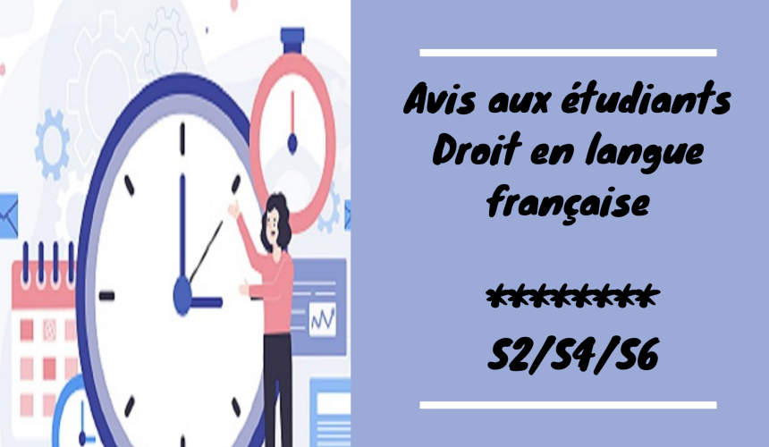 Emplois du temps (S2 / S4 / S6 privé ) – Droit en langue française (Mise à jour )