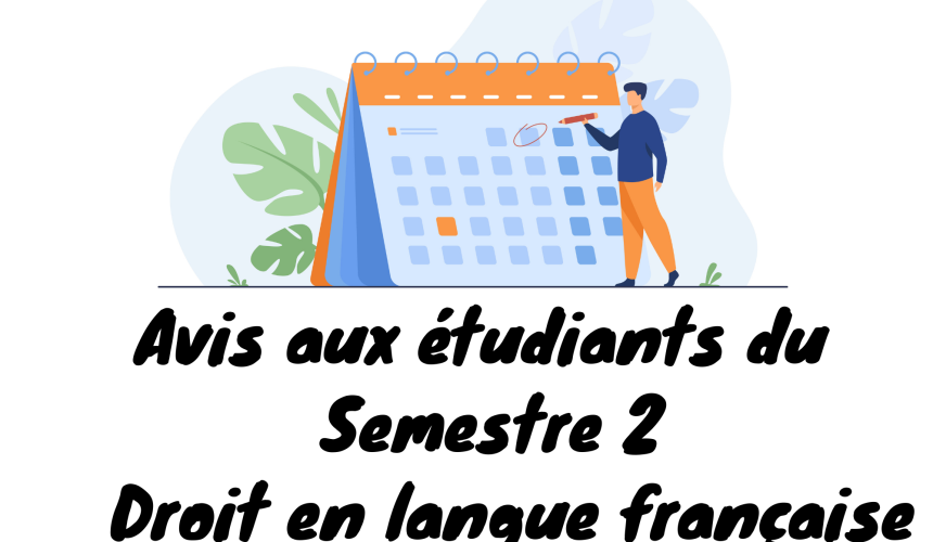 Avis aux étudiants  du Semestre 2 –  Droit en langue française