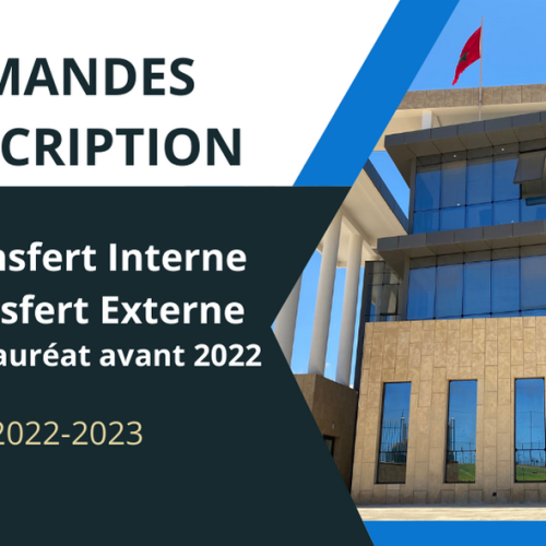 Demandes d’inscription : Transfert interne, Transfert Externe et Baccalauréat avant 2022