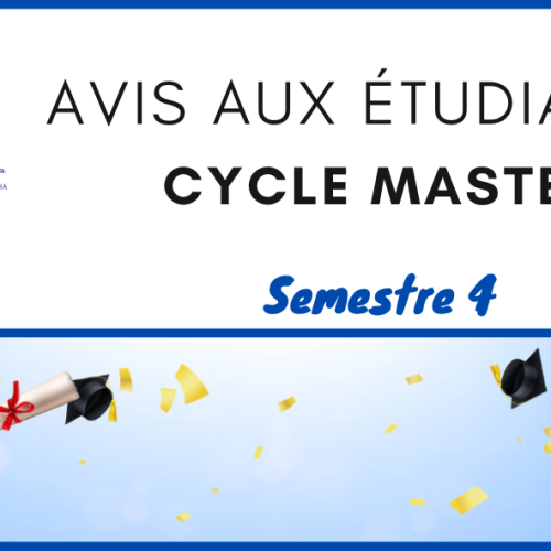 Avis aux étudiants du cycle Master Semestre 4 – Soutenance des mémoires de fin d’étude