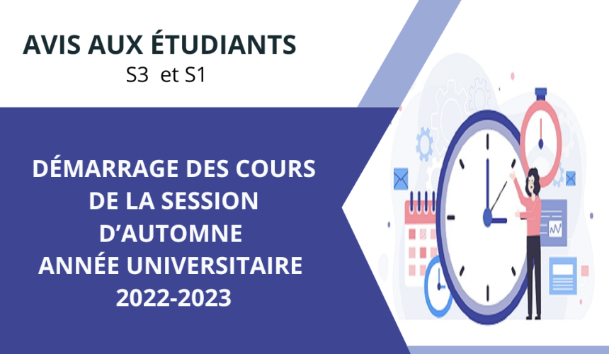 Démarrage des cours de la session d’automne Année universitaire 2022-2023 / Semestres 3 et 1