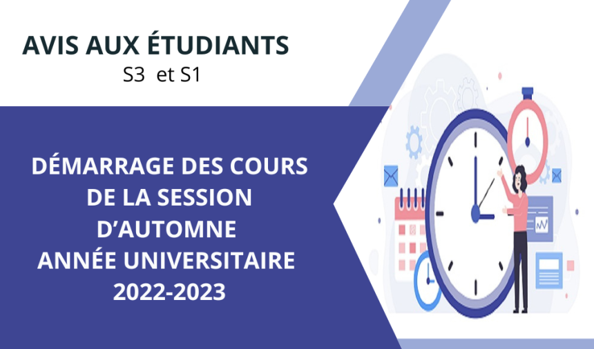 Démarrage des cours de la session d’automne Année universitaire 2022-2023 / Semestres 3 et 1