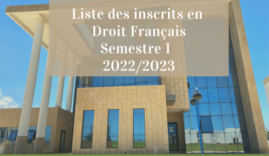 Listes des inscrits / Semestre 1 Droit en Langue Française 2022-2023