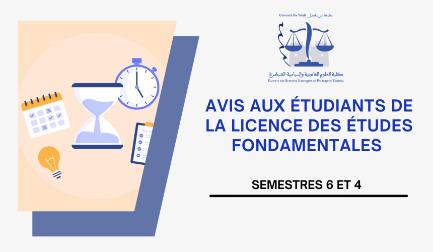 Avis aux étudiants du Semestres 6 et 4 relatif aux examens de la session de rattrapage (Printemps) au titre de l’année universitaire 2022-2023
