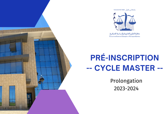 التسجيل القبلي لاجتياز مباراة الولوج إلى سلك الماستر (تمديد)  برسم الموسم الجامعي 2024/2023