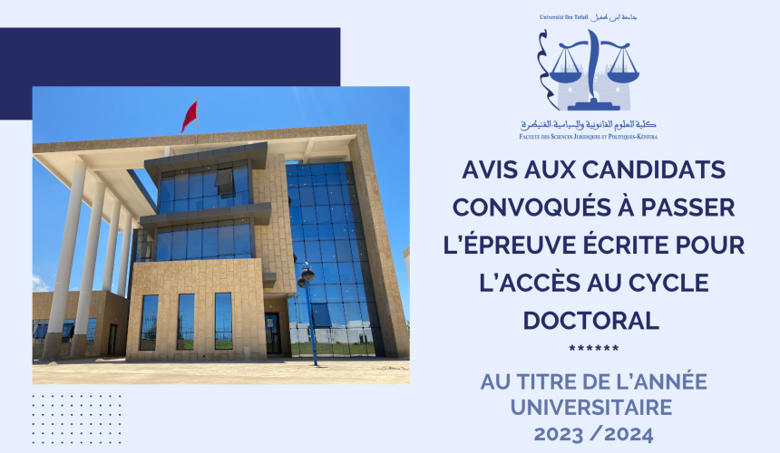 Avis aux candidats convoqués à passer l’épreuve écrite pour l’accès au cycle Doctoral  au titre de l’année universitaire 2023 /2024