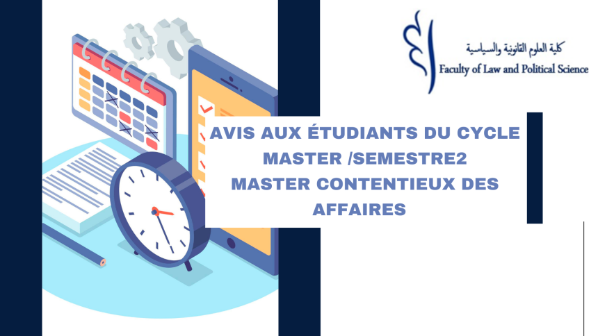 Calendrier des examens de la session normale Du printemps – Master Contentieux Des Affaires – Année universitaire 2023/2024