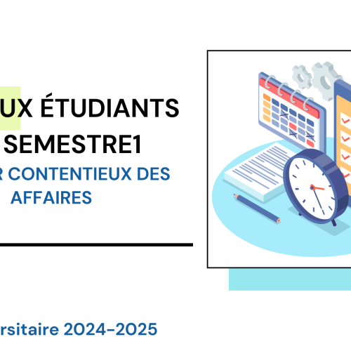 Avis aux étudiants du cycle Master Contentieux des Affaires/Semestre1/ Examens de la session de Rattrapage D’automne 2024-2025