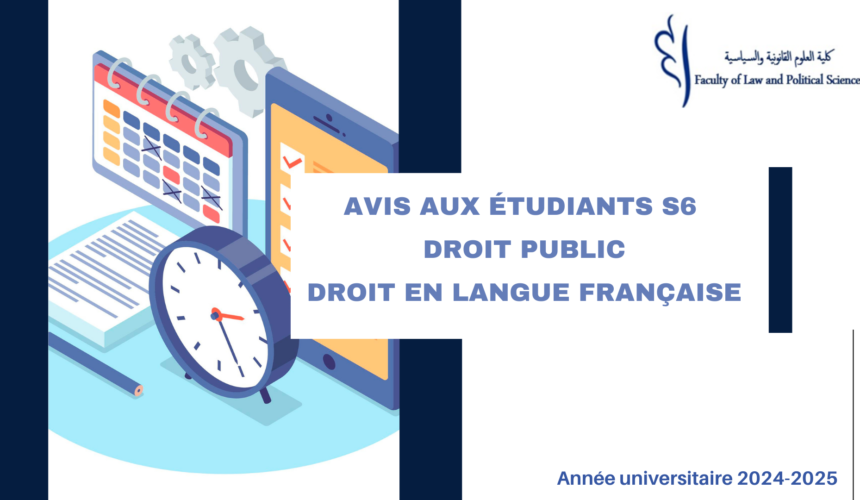 Avis aux étudiants du cycle Licence/ Droit en langue française (Droit public) / Semestre 6 – Droit de La fonction publique Avis aux étudiants du cycle Licence/ Droit en langue française (Droit public) / Semestre 6 – Droit de La fonction publique