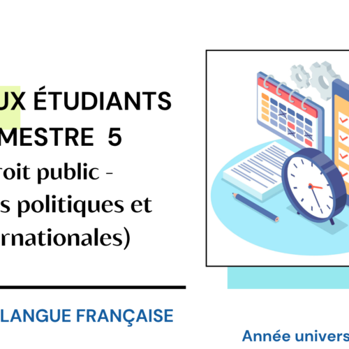 Avis aux étudiants S5 – Changement d’emploi du temps (Droit public / études politiques et internationales)- Année universitaire 2025-2026