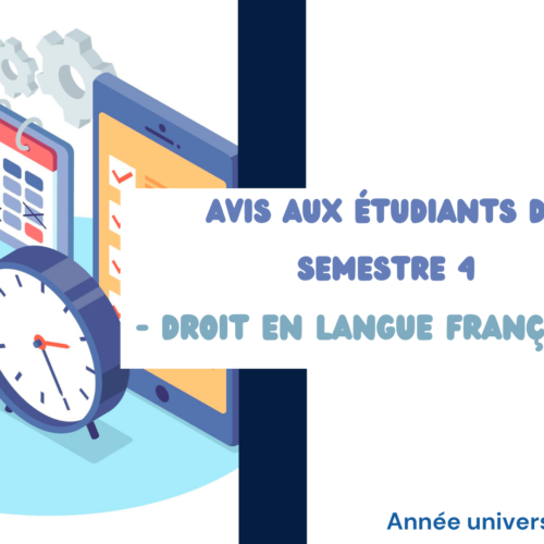 Emplois du temps (Mise à jour) -Droit en langue française – S4 – au titre de l’année universitaire 2025-2026 Emplois du temps (Mise à jour) -Droit en langue française – S4 – au titre de l’année universitaire 2025-2026