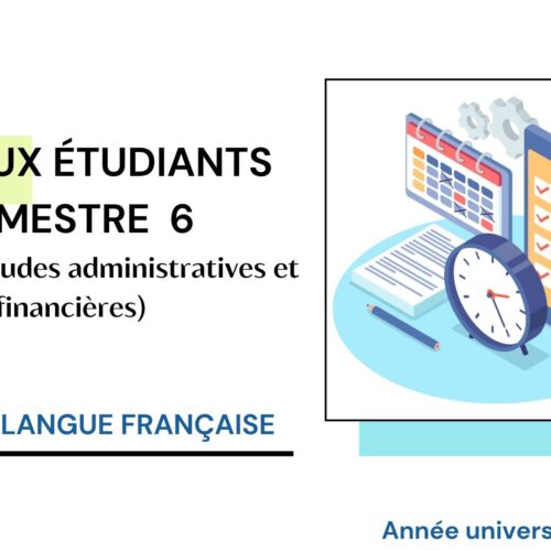 Avis aux étudiants du Semestre 6 – Droit en Langue Française -Parcours études administratives et financières – Module Droit Fiscal