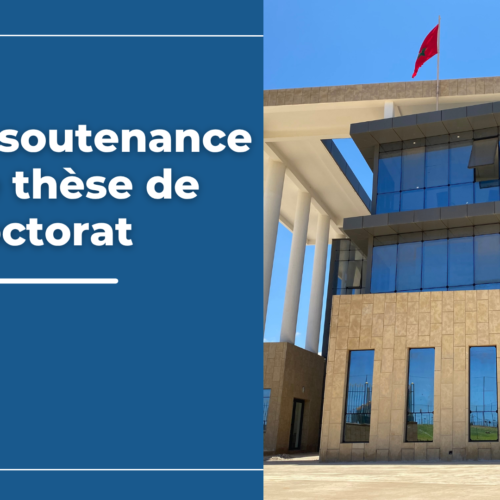 Avis de soutenance d&rsquo;une thèse de doctorat sous le thème : « Posture géopolitique du Maroc à l’orée du XXIème siècle » et présentée par Mr OTMAN MOUKADIRI