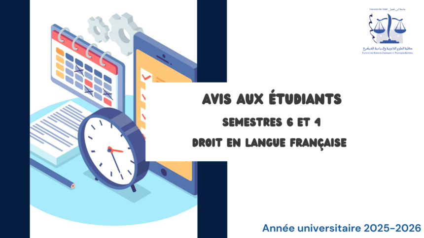 Calendrier des examens de la Session de printemps – Normale (SEMESTRES 6 et 4) /Droit en langue française 2025-2026