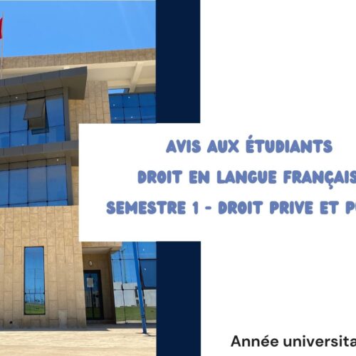 Avis aux Étudiants du Semestre 1 – Droit Privé et Public en Langue Française – Introduction à l’Économie et à la Gestion Avis aux Étudiants du Semestre 1 – Droit Privé et Public en Langue Française – Introduction à l’Économie et à la Gestion