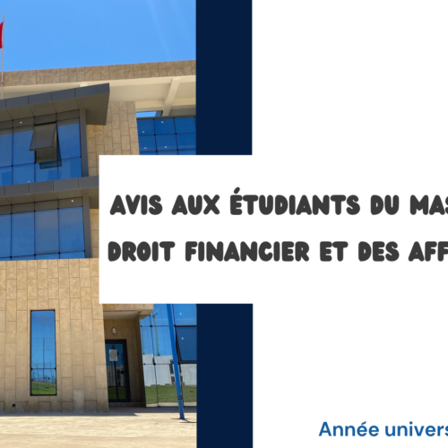 Avis aux étudiants du Master Droit Financier et des Affaires / Examens de la session normale de printemps 2025-2026/Semestre2 Avis aux étudiants du Master Droit Financier et des Affaires / Examens de la session normale de printemps 2025-2026/Semestre2