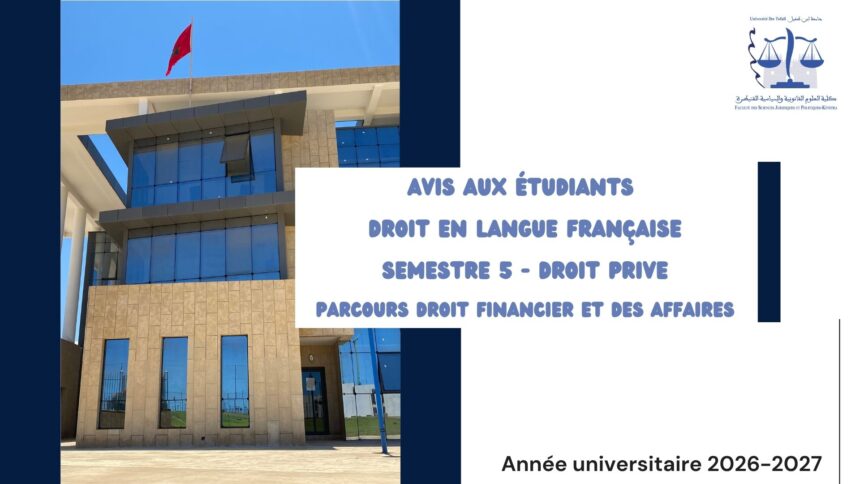 Avis aux étudiants du Semestre 5 – Droit Privé en Langue Français – Parcours Droit Financier et des Affaires